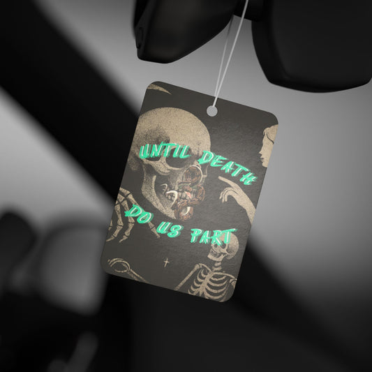 Until Scents Do Us Part Air Freshener